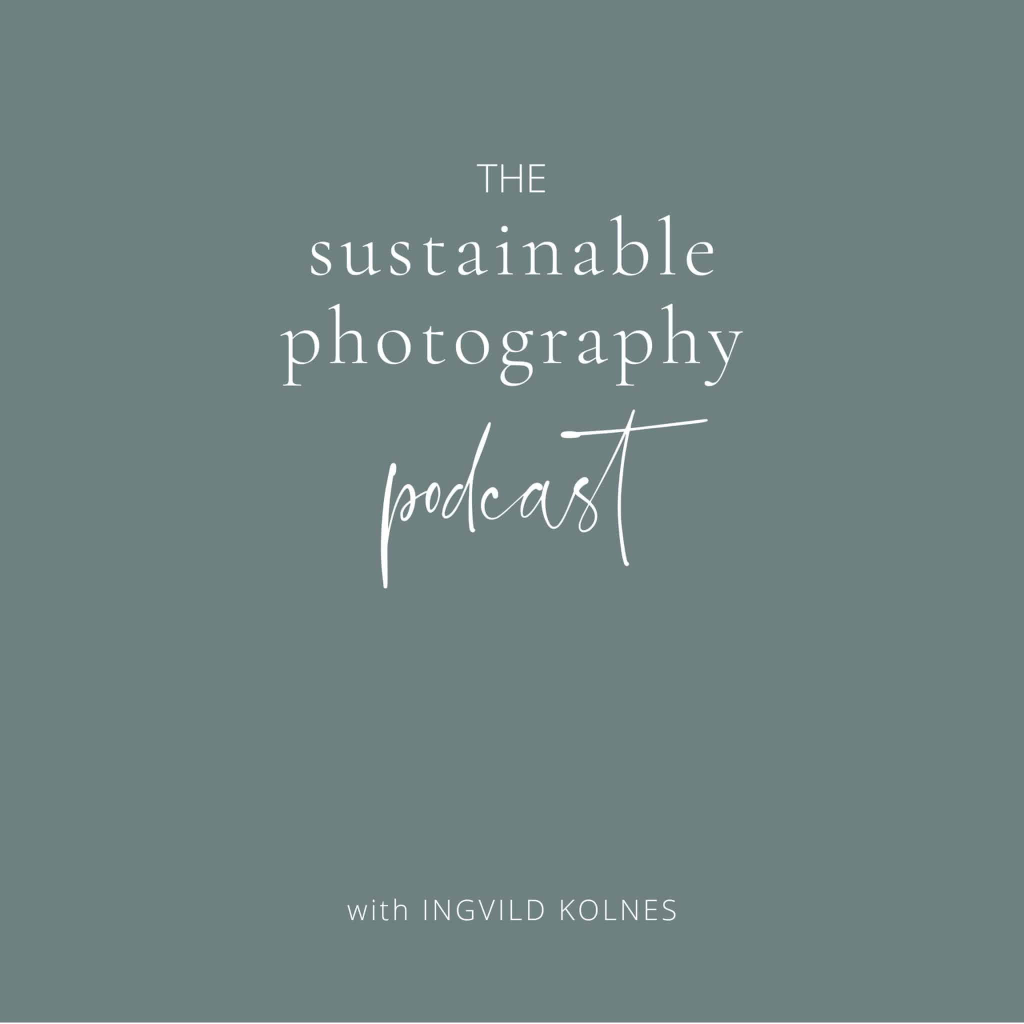 Trailer on Sustainable Photography episode artwork