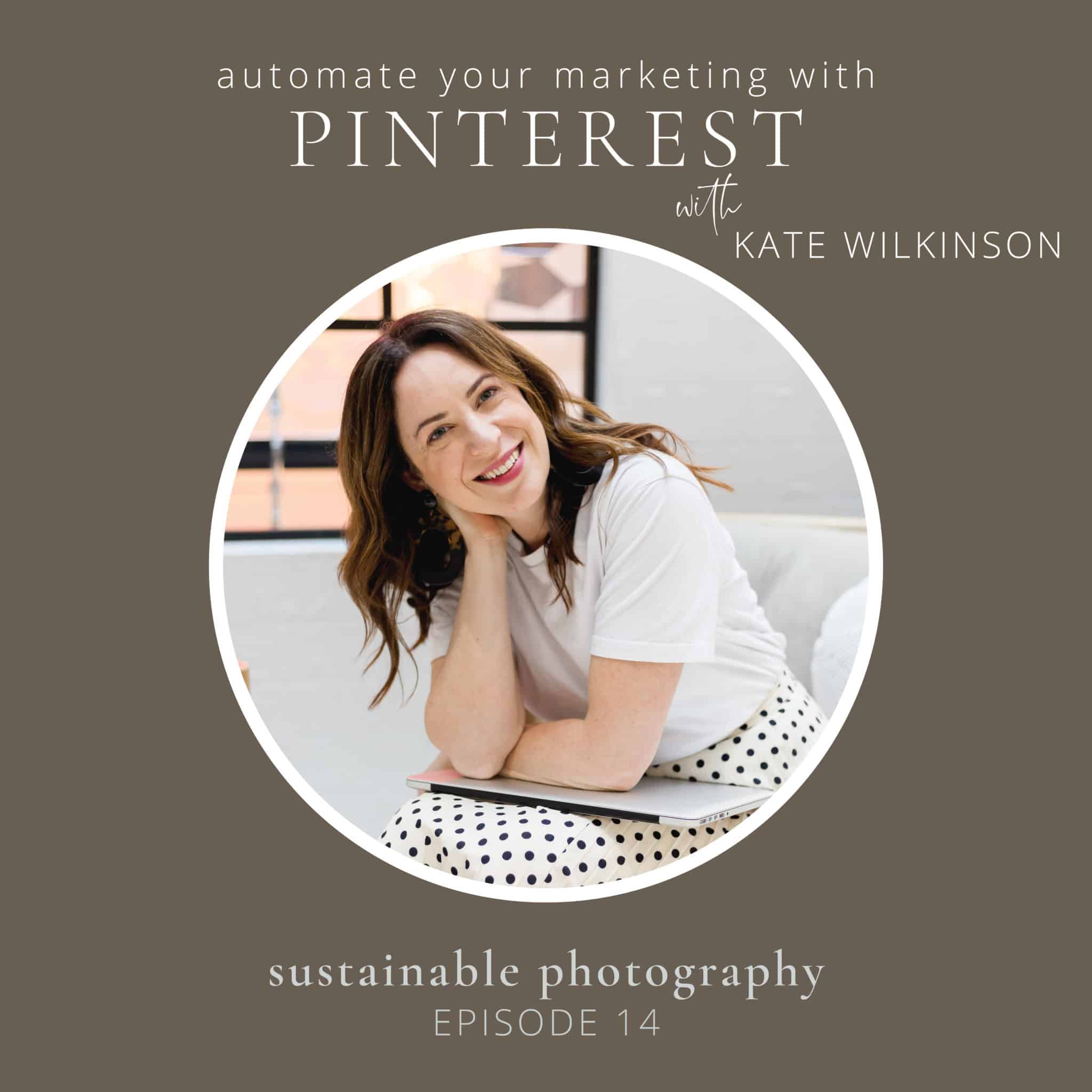 14. Use Pinterest to get new clients on autopilot with Kate Wilkinson episode artwork