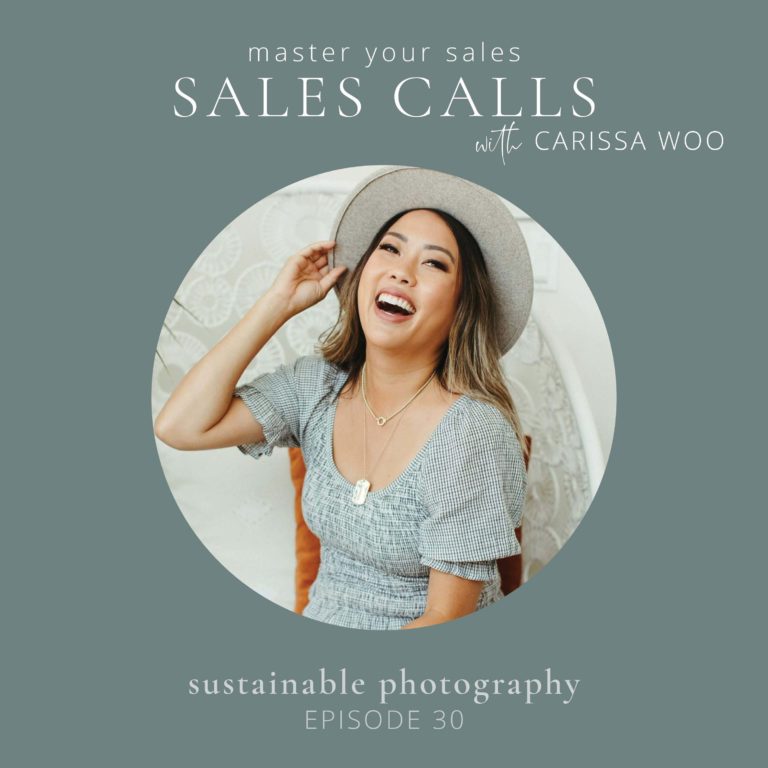 30. How to book photography clients through sales calls with Carissa Woo