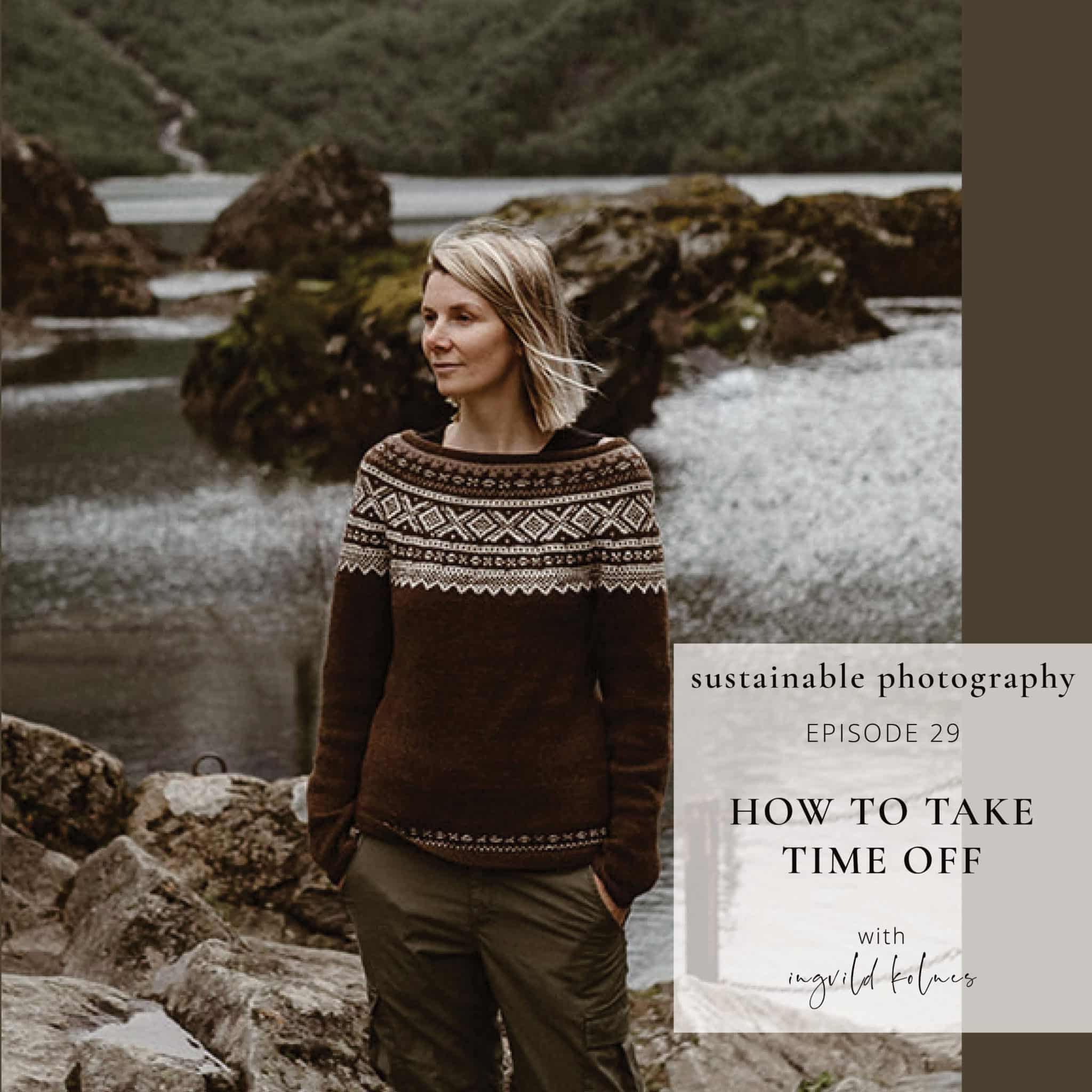 29. Taking time off from your photography business episode artwork
