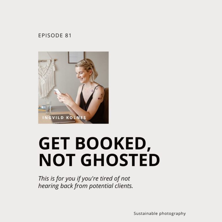 Sustainable Podcast Cover Episode 81 "How to avoid being ghosted as a photographer"