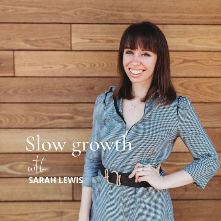 88. Embrace slow growth with Sarah Lewis