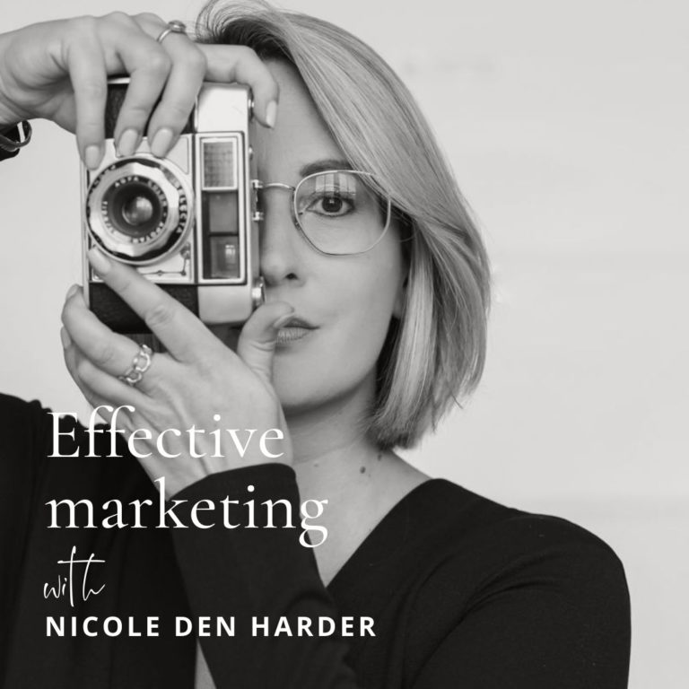 90. Effective marketing with Nicole den Harder