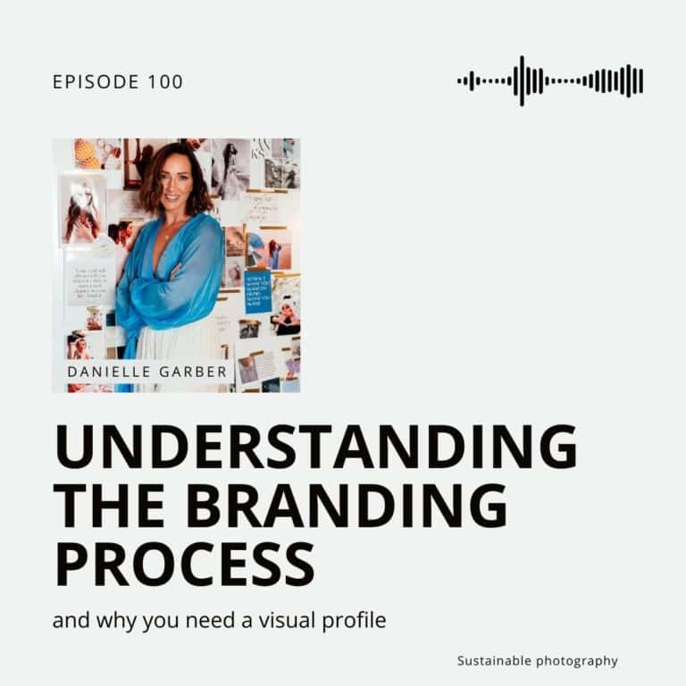 100. Understand the branding process and why you need a visual identity with Danielle Garber