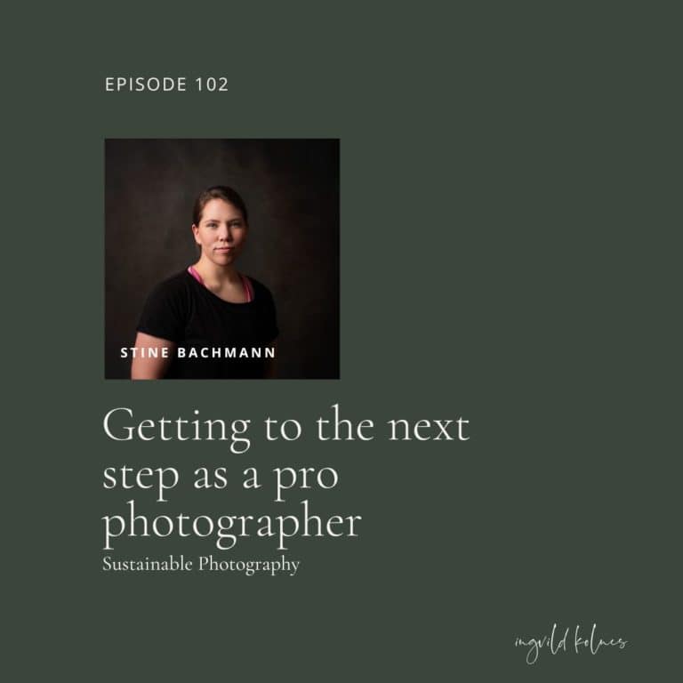 102. Achieving Success in Photography: A mentor call with fine art photographer Stine Bachmann