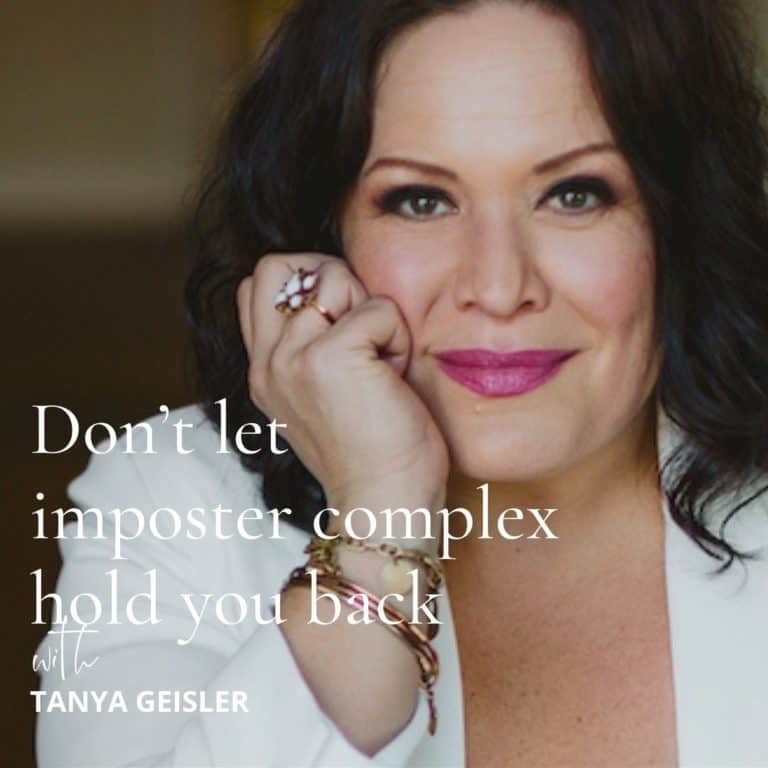 116. Rising Above The Imposter Complex: Discovering Your Iconic Identity with Tanya Geisler